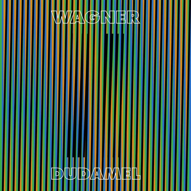 Wagner - Dudamel - Richard Wagner