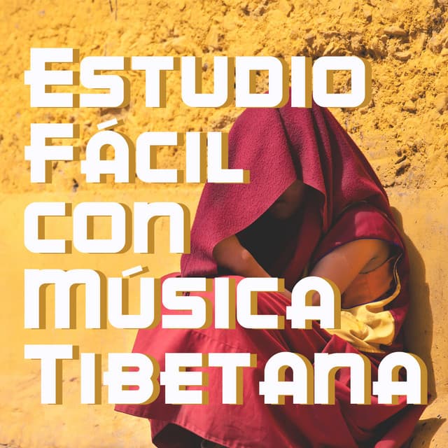 Estudio Fácil con Música Tibetana: Enfoque y Concentración Profundos, Aumentar el Poder del Cerebro - Academia de Música Mantras Budistas