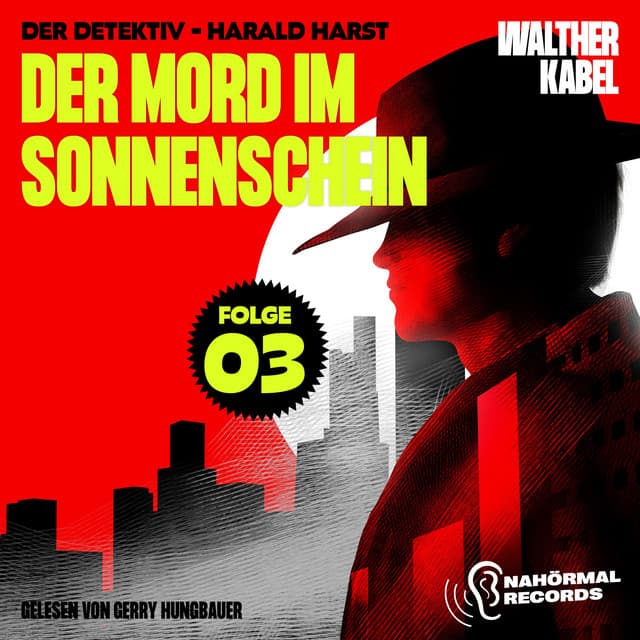 Der Mord im Sonnenschein - Der Detektiv-Harald Harst