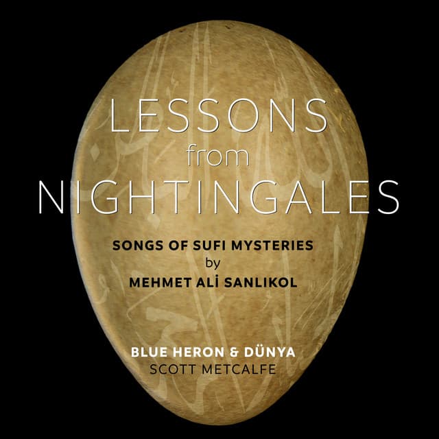 Lessons from Nightingales: Songs of Sufi Mysteries - Mehmet Ali Sanlıkol