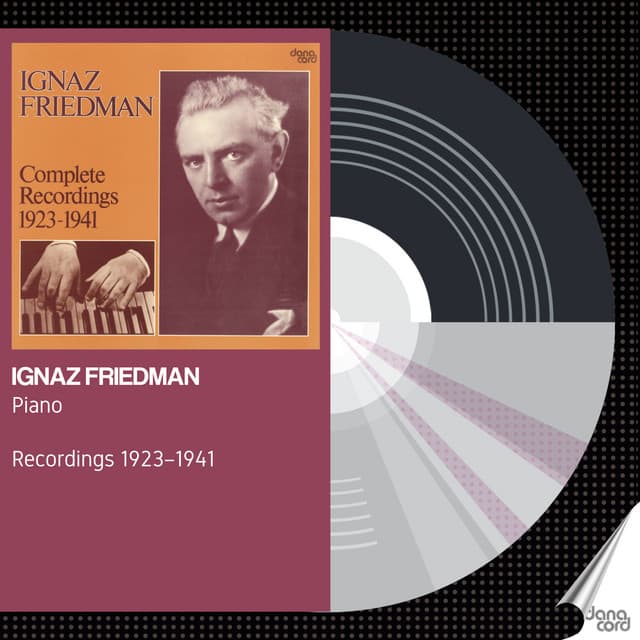 Ignaz Friedman - Complete Recordings 1923-1941 - Ignaz Friedman