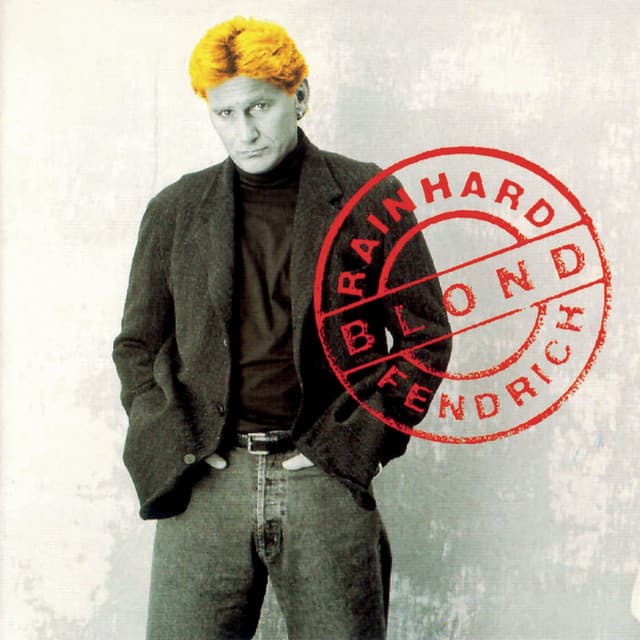 Blond - Rainhard Fendrich
