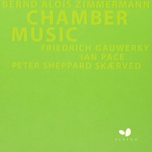Bernd Alois Zimmermann: Chamber Music - Bernd Alois Zimmermann