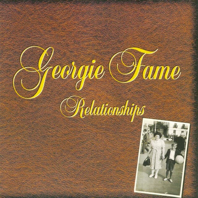 Relationships - Georgie Fame