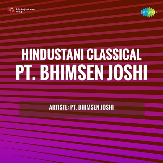 Hindustani Classical - Pt. Bhimsen Joshi - Bhimsen Joshi