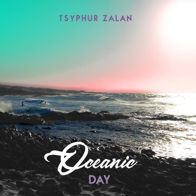 Oceanic Day - Tsyphur Zalan