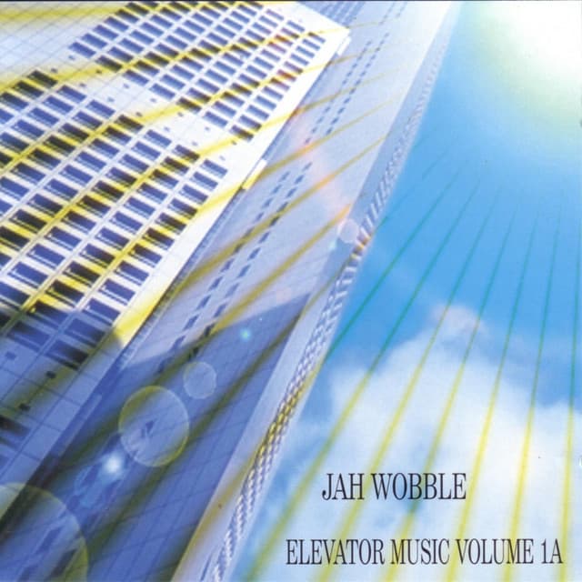 Elevator Music, Vol. 1a - Jah Wobble