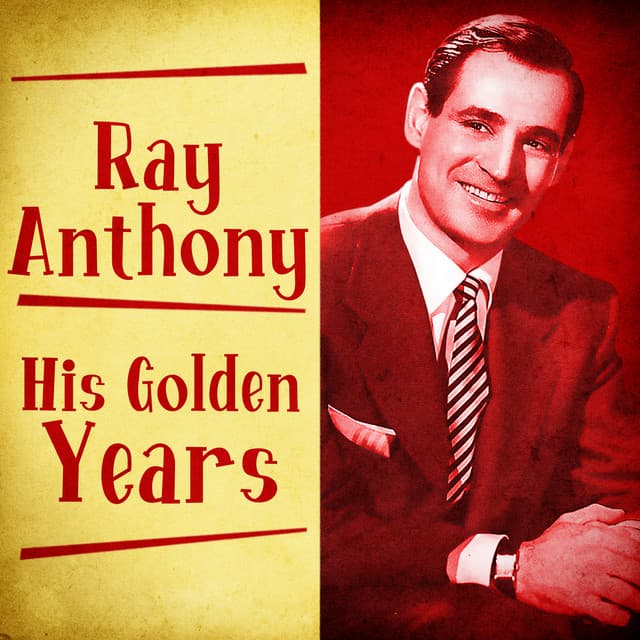 His Golden Years - Ray Anthony