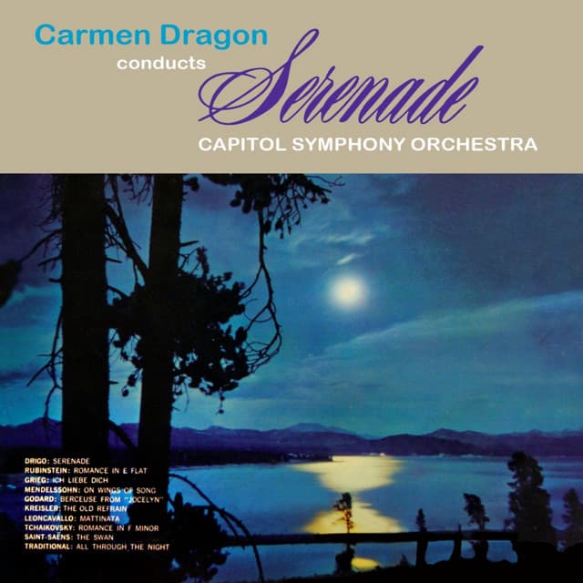 Carmen Dragon Conducts Serenade - Riccardo Drigo