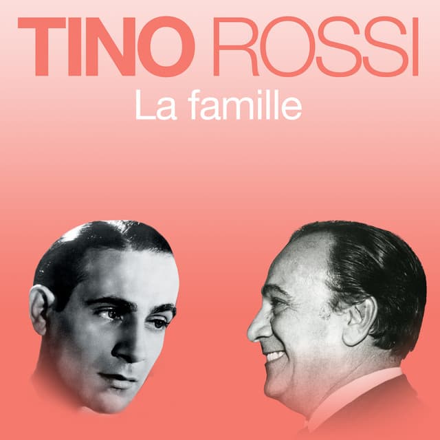 La famille - Tino Rossi