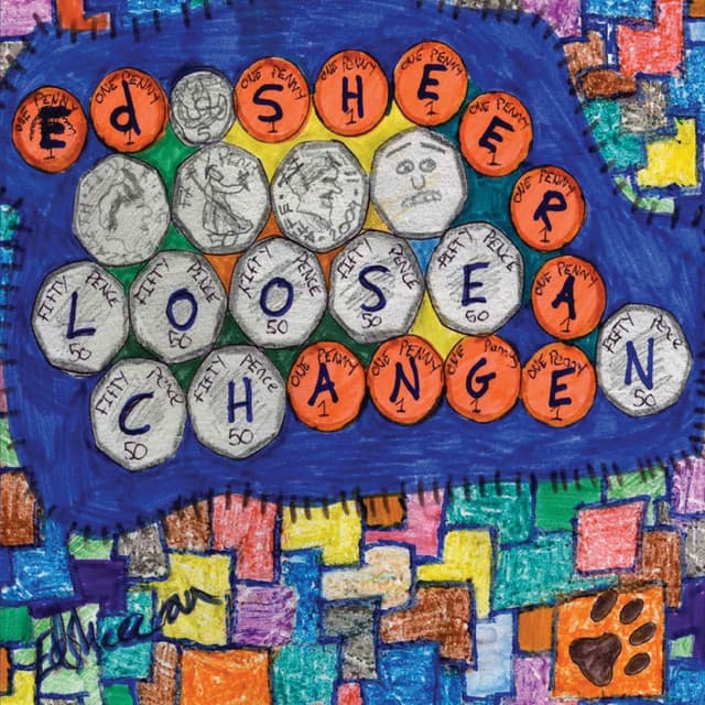 Loose Change - Ed Sheeran