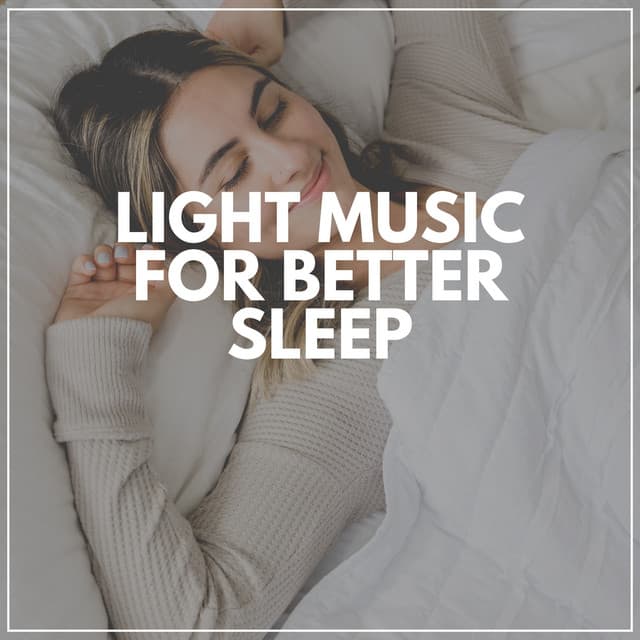 Light Music for Better Sleep - Ensemble Reiki