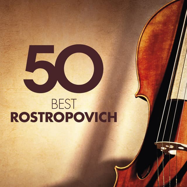 50 Best Rostropovich - Mstislav Rostropovich