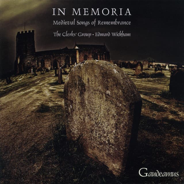 In Memoria - Medieval Songs of Remembrance - The Clerks' Group