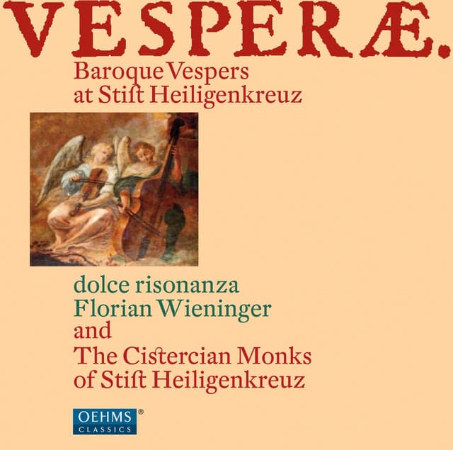 Vesperae: Baroque Vespers at Stift Heiligenkreuz - Cistercian Monks of Stift Heiligenkreuz