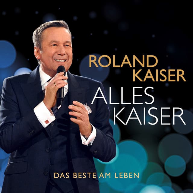 Alles Kaiser - Roland Kaiser