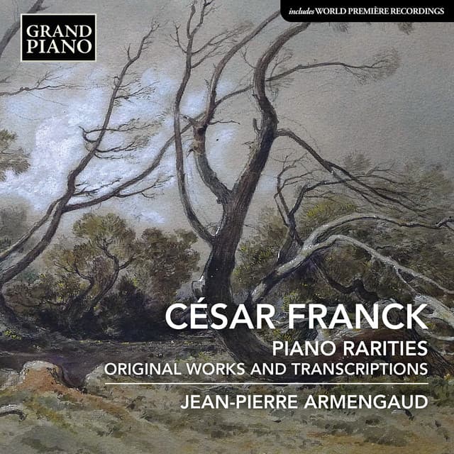 Franck: Piano Rarities - Original Works & Transcriptions - César Franck