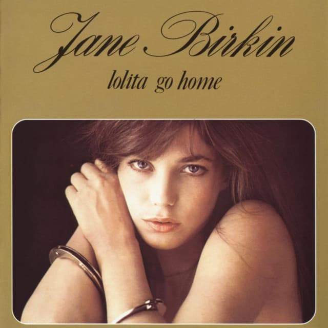 Lolita Go Home - Jane Birkin
