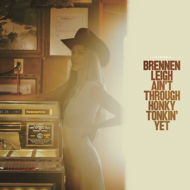 Ain’t Through Honky Tonkin’ Yet - Brennen Leigh