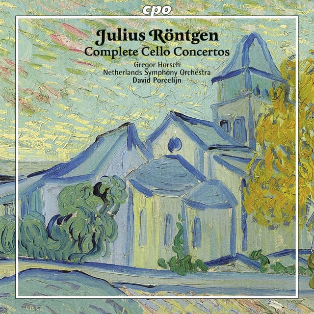 Rontgen: Cello Concertos - Julius Röntgen
