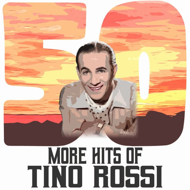 50 More Hits of Tino Rossi - Tino Rossi