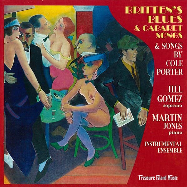 Britten´s Blues & Cabaret Songs - Benjamin Britten