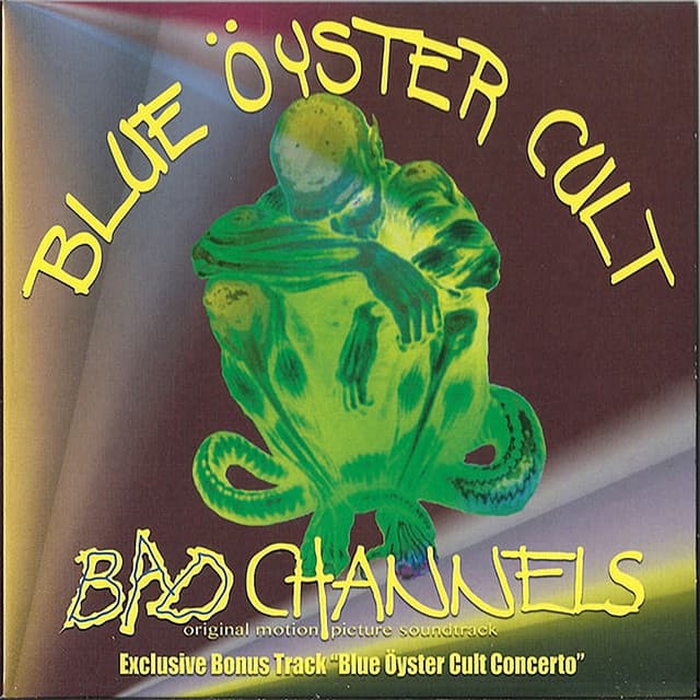 Bad Channels - Original Motion Picture Soundtrack - Blue Öyster Cult