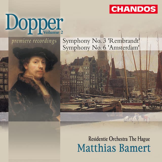 Dopper: Symphonies Nos. 3 & 6 - Cornelis Dopper
