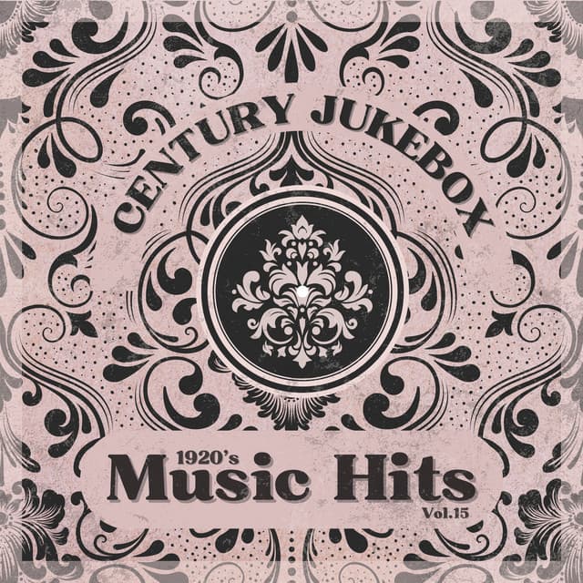 1920's Music Hits, Vol.15 - Century Jukebox