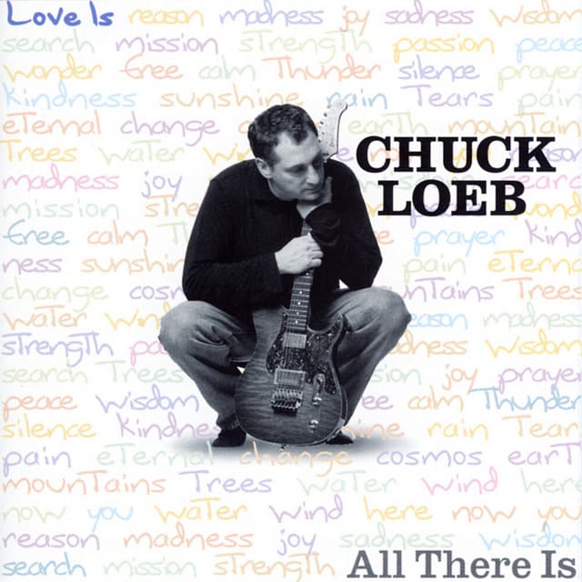 All There Is - Chuck Loeb