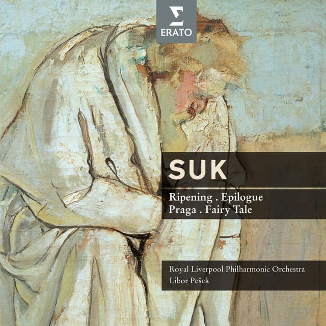 Suk Ripening, Praga, Epilogue, Fairy Tale - Josef Suk
