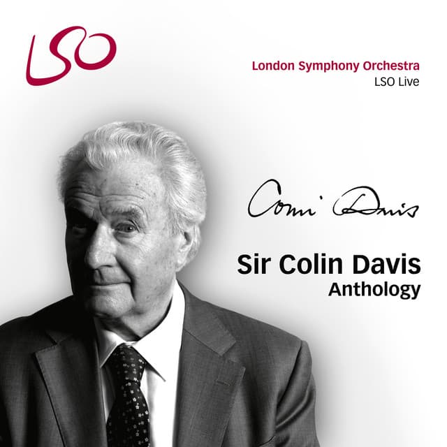 Sir Colin Davis Anthology - London Symphony Orchestra