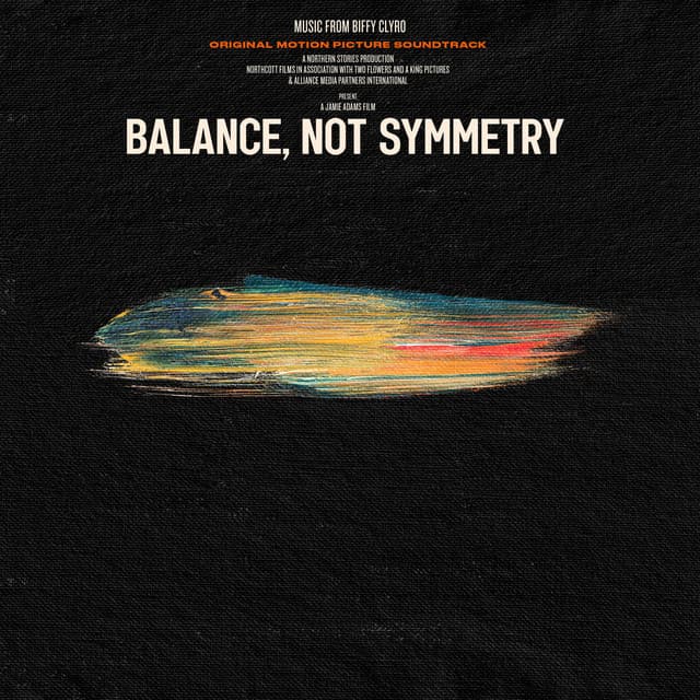 Balance, Not Symmetry - Biffy Clyro