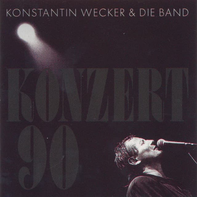 Konzert '90 - Konstantin Wecker