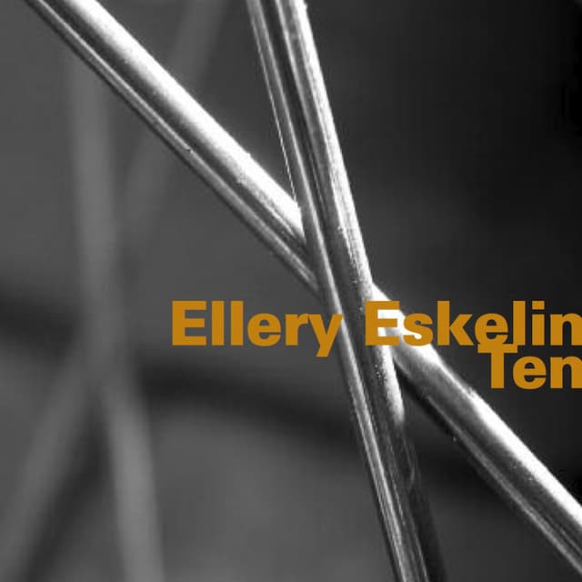 Ten - Ellery Eskelin