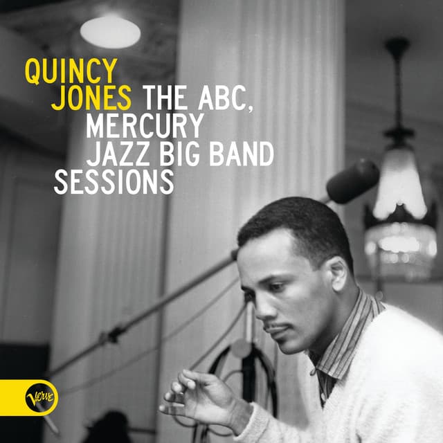 The ABC, Mercury Jazz Big Band Sessions - Quincy Jones