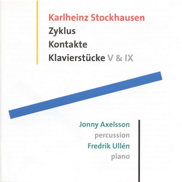 Stockhausen: Zyklus - Klavierstucke V and IX - Kontakte - Karlheinz Stockhausen