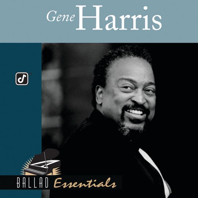 Ballad Essentials: Gene Harris - Gene Harris