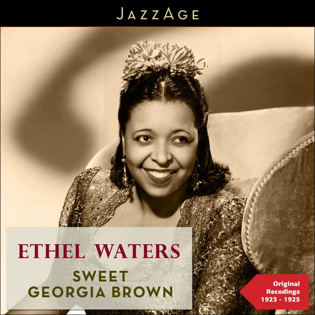 Sweet Georgia Brown - Ethel Waters
