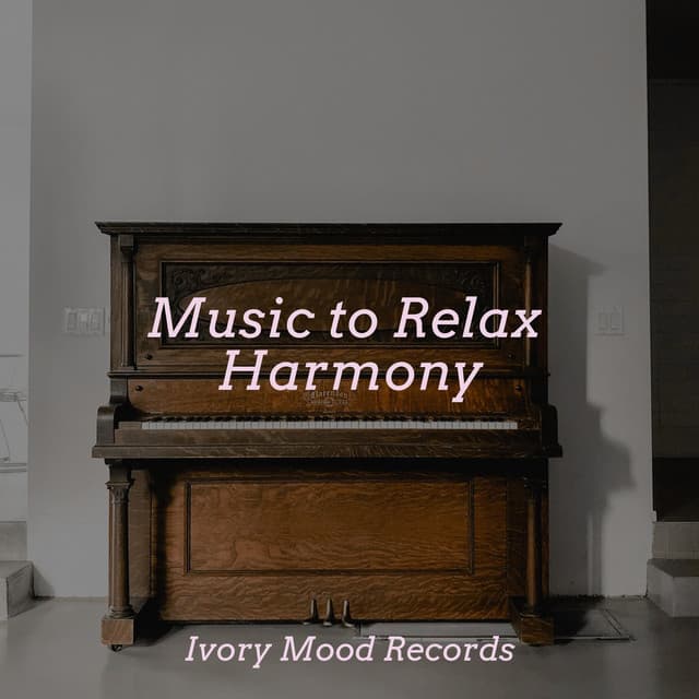 Music to Relax Harmony - Rising Higher Meditation