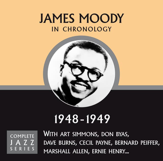 Complete Jazz Series 1948 - 1949 - James Moody