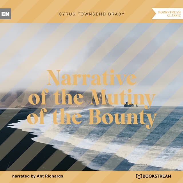 Narrative of the Mutiny of the Bounty - Ant Richards