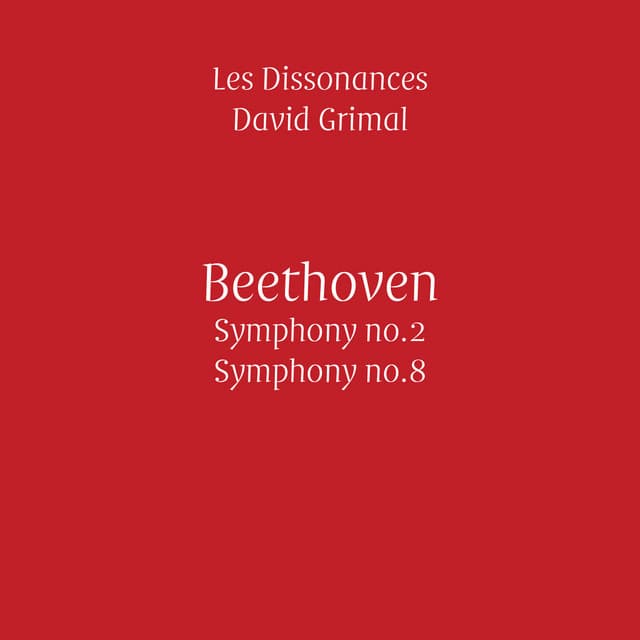 Beethoven: Symphonies No. 2 & No. 8 - Ludwig van Beethoven