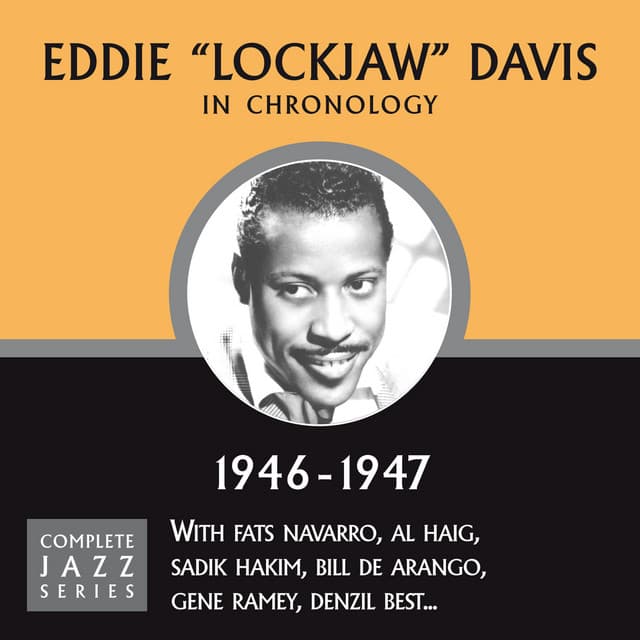 Complete Jazz Series 1946 - 1947 - Eddie "Lockjaw" Davis