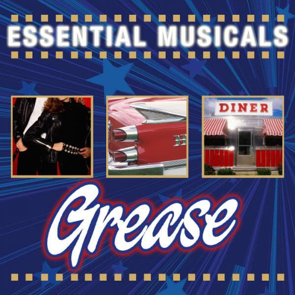 Essential Musicals: Grease - Stage Sound Unlimited