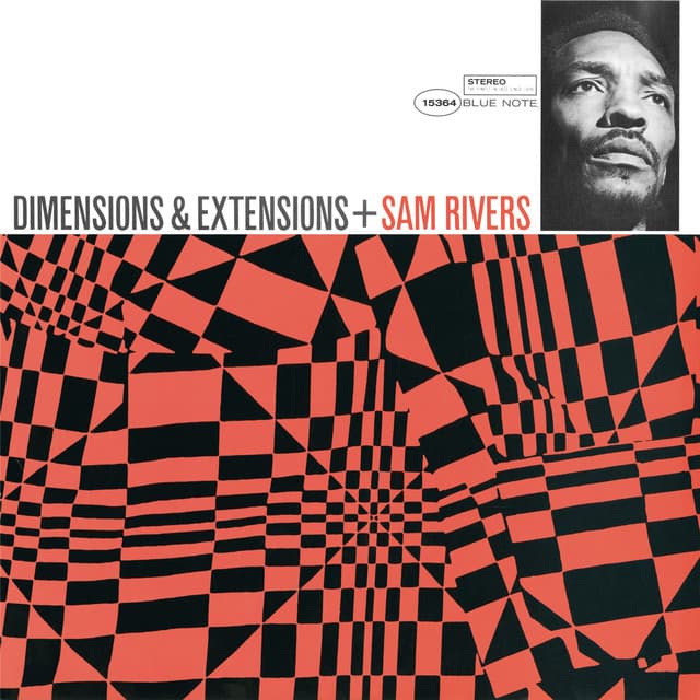 Dimensions & Extensions - Sam Rivers