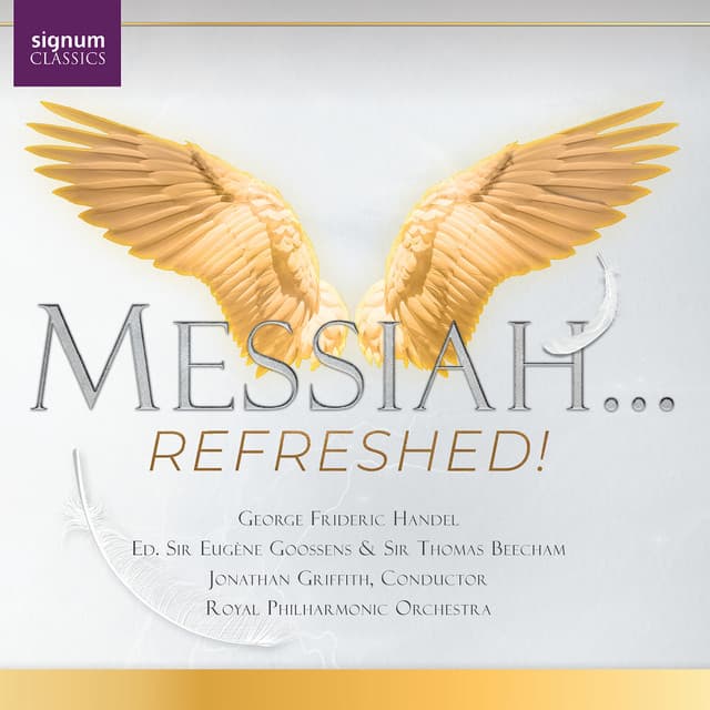Messiah...Refreshed! - George Frideric Handel