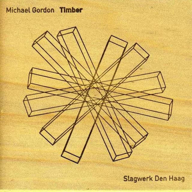 Gordon: Timber - Michael Gordon