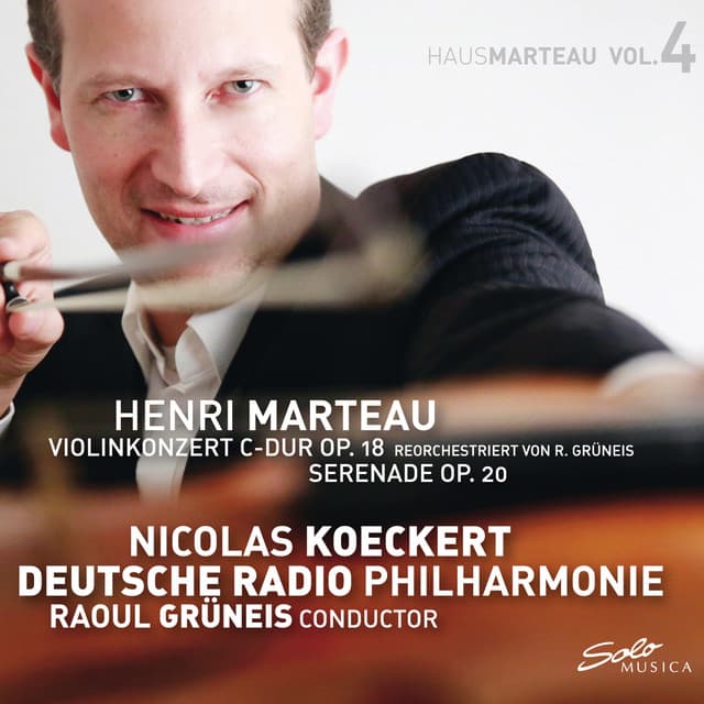 Marteau, Vol. 4: Violin Concerto in C Major, Op. 18 & Serenade, Op. 20 - Henri Marteau