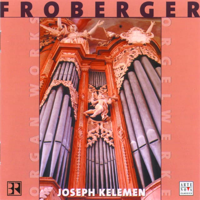 Froberger: Organ Works - Johann Jakob Froberger